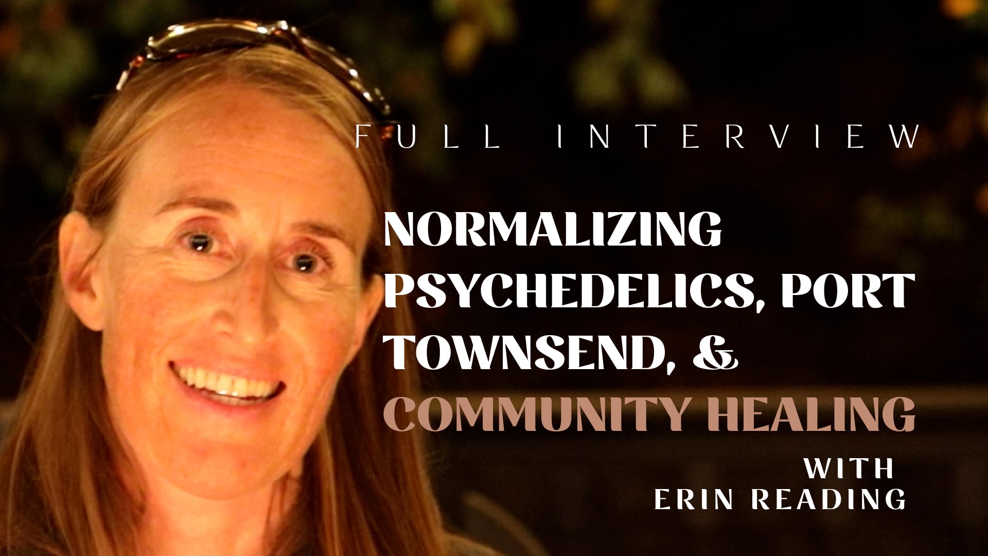 Erin Reading talks about normalizing psychedelics in Port Townsend, Washington.