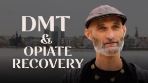 Sam recovered from opiate addiction after several experience with DMT